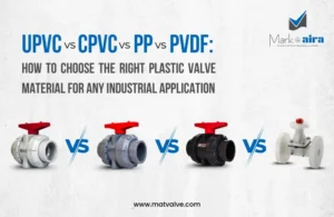 UPVC vs CPVC vs PP vs PVDF How to Choose the Right Plastic Valve Material for Any Industrial Application