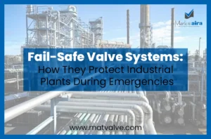 Fail Safe Valve